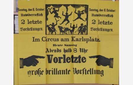 Unwiderruflich 2 letzte Vorstellungen. Im Circus am Karlsplatz. (Unterzeichner:) Franz Liphard aus Hamburg, ehemaliges Mitglied des Circus Renz.