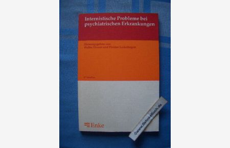 Internistische Probleme bei psychiatrischen Erkrankungen : 45 Tabellen.   - hrsg. von Walter Hewer und Florian Lederbogen. Mit Beitr. von G. Egerer ...