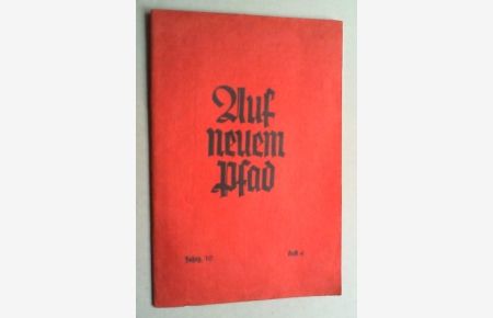 Auf neuem Pfad. (Zeitschrift der Christlichen Pfadfinderschaft Deutschlands). Jg. 10 (1930/31).