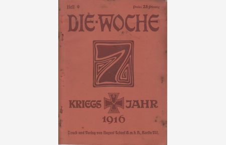 Die Woche - Moderne illustrierte Zeitschrift - Heft 9, 26. Februar 1916 -
