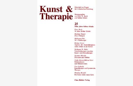 Kunst & Therapie. Heft 25. 1996.   - Zeitschrift zu Fragen der Ästhetischen Erziehung.