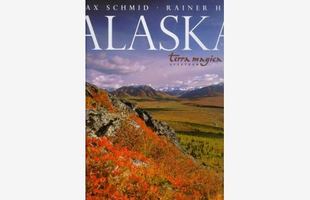 Alaska : terra magica Spektrum.   - ; Rainer Höh