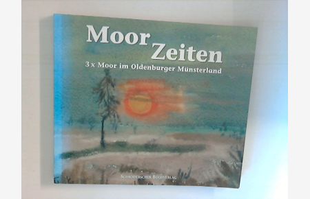 Moor-Zeiten 3 x Moor im Oldenburger Münsterland