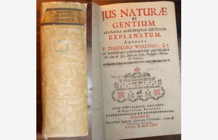 Jus Naturae et Gentium commoda auditoribus methodo explantum Authore P. Thaddaeo Werenko