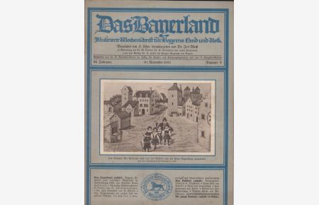 Das Bayerland - Illustrierte Wochenschrift für Bayerns Land und Volk -  - - Nummer 9 / 24.Jahrgang / 30. November 1912 -