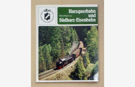 Harzquerbahn und Südharz-Eisenbahn.