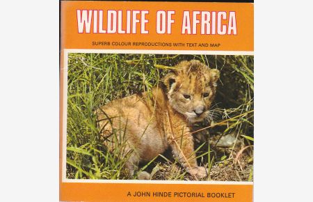 Wildlife of Africa. Superb colour reproductions with text and map. A John Hinde Pictorial Booklet