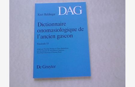 Dictionnaire onomasiologique de l'ancien gascon (DAG). Fascicule 15.
