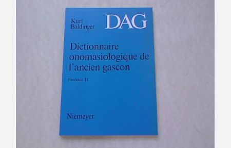 Dictionnaire onomasiologique de l'ancien gascon (DAG). Fascicule 11.