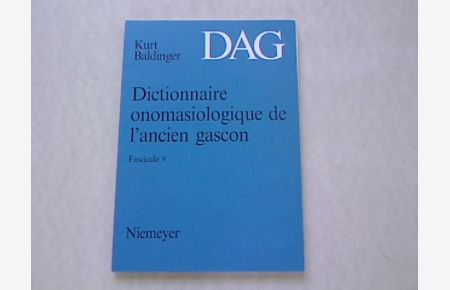 Dictionnaire onomasiologique de l'ancien gascon (DAG). Fascicule 9.