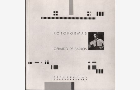 Geraldo de Barros: Fotoformas; Fotografias; Photographies [Sao Paulo, Museu da Imagem e do Som, 1994]