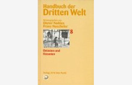 Handbuch der Dritten Welt Band 8 - Ostasien und Ozeanien.