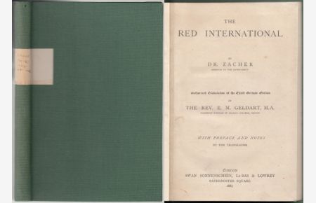The Red International by Dr Zacher. Authorised Translation of the Third German Edition by E. M. Geldart. With Preface and Notes by the Translator