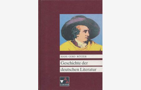 Geschichte der deutschen Literatur. Epochen, Autoren, Werke.