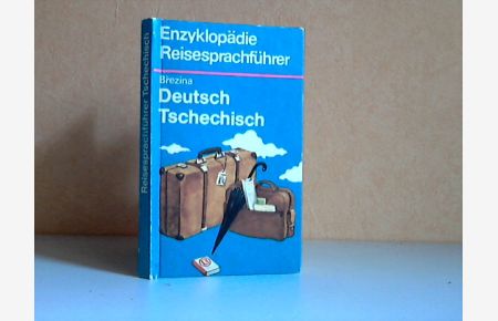 Deutsch-Tschechisch - Enzyklopädie Reisesprachführer