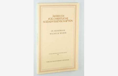 Jahrbuch für christliche Sozialwissenschaften. Im memoriam Wilhelm Weber.