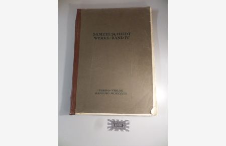Samuel Scheidt : Werke - Band IV.