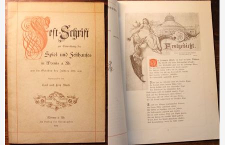 Fest-Schrift zur Einweihung des Spiel= und Festhauses in Worms a. Rh. im October des Jahres 1889 Herausgegeben von Carl und Fritz Muth