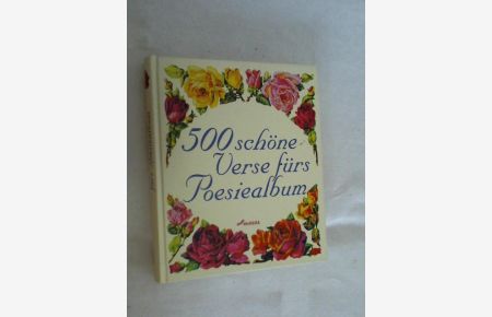 500 schöne Verse fürs Poesiealbum.