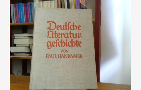 Deutsche Literaturgeschichte.   - Mit einem mehrfarbigen Titlbild und 47 Abbildungen.