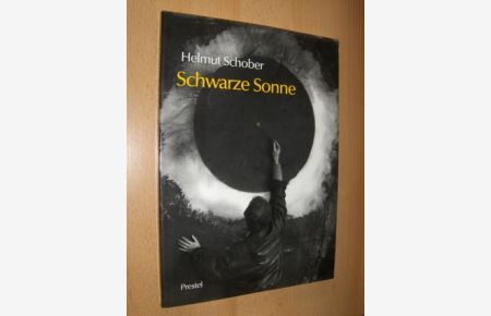 Helmut Schober - Schwarze Sonne.   - Mit Beiträgen.