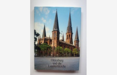 Oldenburg und die Lambertikirche.   - Oldenburg, Oldenburgica, Hamelmann, Kirche,