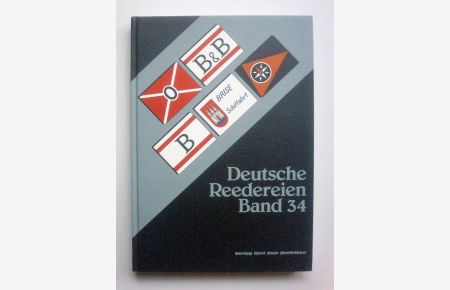 Deutsche Reedereien Band 34.   - Orion Schiffahrtsgesellschaft, Rostock / Hamburg; Reederei Johann M. K. Blumenthal / Hamburg; BRISE Schiffahrts-GmbH, Hamburg