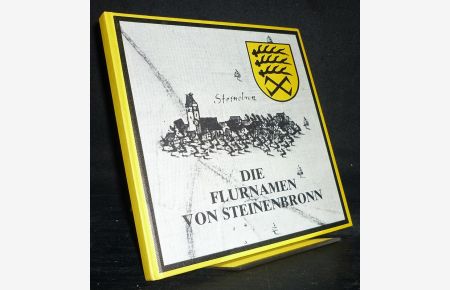 Die Flurnamen von Steinenbronn. Gesammelt und bearbeitet von Paul E. Schwarz.