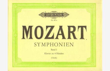 Symphonien von Mozart für Pianoforte zu 4 Händen bearbeitet.