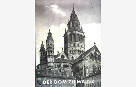 Der Dom zu Mainz;  - Kunstführer Nr. 608