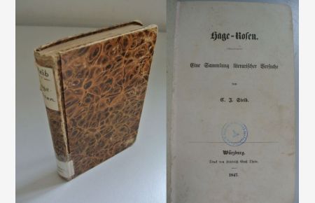 Hage-Rosen. Eine Sammlung literarischer Versuche. ORIGINALAUSGABE 1847!