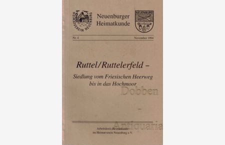Ruttel/Ruttelerfeld - Siedlung vom Friesischen Heerweg bis in das Hochmoor.