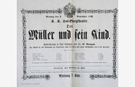 Der Müller und sein Kind. Volks-Drama in fünf Aufzügen, von E. Raupach. Die Musik ist, mit Ausnahme der Ouverture, dann des ersten und letzten Aktschlusses, von J. E. Horzalka.