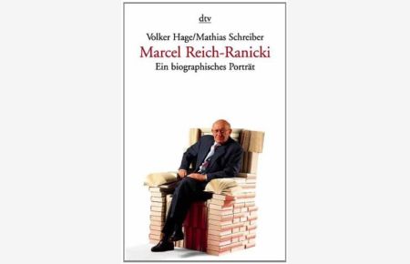 Marcel Reich-Ranicki : ein biographisches Porträt.   - ; Mathias Schreiber / dtv ; 12426