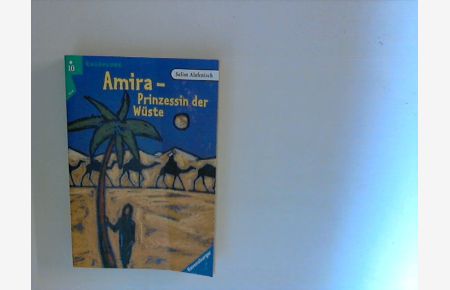 Amira - Prinzessin der Wüste.   - Mit Vignetten von Sabine Lochmann / Ravensburger Taschenbuch ; Bd. 52189 : Erzählung
