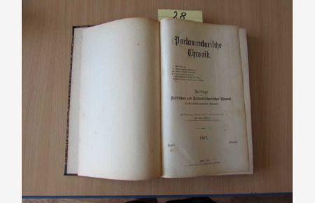Parlamentarische Chronik - Beilage zur politischen und Volkswirtschaftlichen Chronik der österreichisch-ungarischen Monarchie (Heft 1 bis 12)