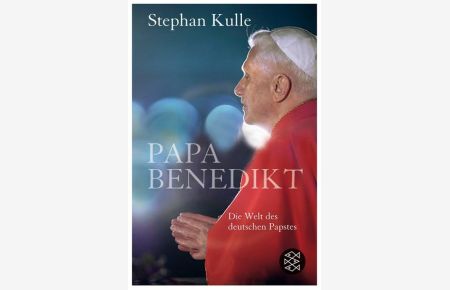 Papa Benedikt: Die Welt des deutschen Papstes