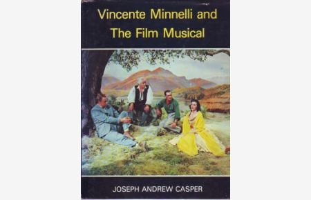 Vincente Minnelli and The Film Musical.