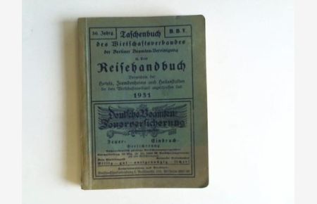 Reisehandbuch mit dem Verzeichnis der Hotels, Fremdenheime und Heilanstalten, die dem Wirtschaftsverband angeschlossen sind. 53. Vereinsjahr 1931