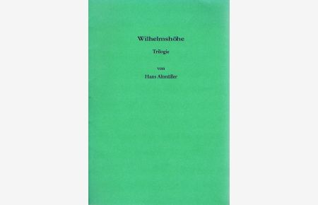 Wilhelmshöhe Trilogie.