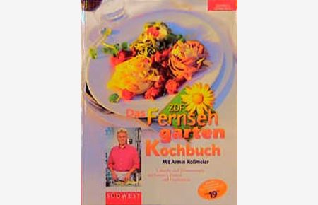 Das ZDF Fernsehgarten-Kochbuch
