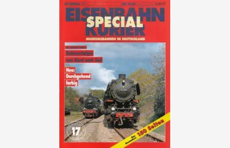 Eisenbahn Kurier Special / EK Special 17 : Museumsbahnen in Deutschland.