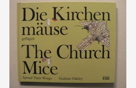 Die Kirchenmäuse geflügelt /The Church Mice Spread Their Wings