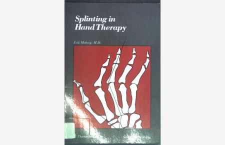 Splinting in hand therapy.