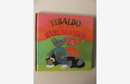 Tibaldo und seine Bärenfamilie