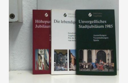 3 Bände 2000 Jahre Augsburg Unvergessliches Stadtjubiläum 1985, Höhepunkte im Jubiläumsjahr 1985, Die lebendige Stadt