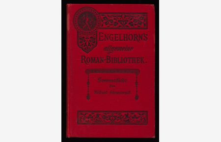 Sommerliebe und andre Geschichten. Engelhorns allgemeine Romanbibliothek, 20. Jhrg. Bd. 20