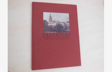 Frankfurt in frühen Farbaufnahmen von Carl Knabenschuh.