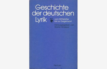 Geschichte der deutschen Lyrik vom Mittelalter bis zur Gegenwart.