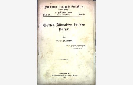 Gottes Allwalten in der Natur;  - Frankfurter Zeitgemässe Broschüren, Band XIX, Heft 10;